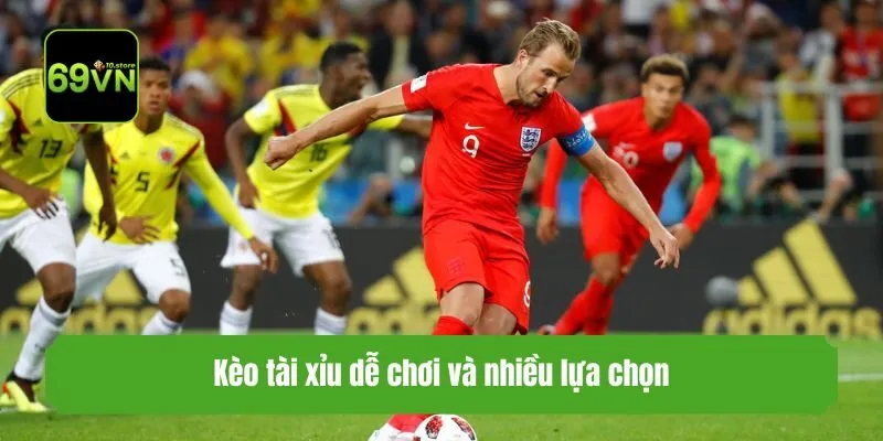 Kèo tài xỉu dễ chơi và nhiều lựa chọn